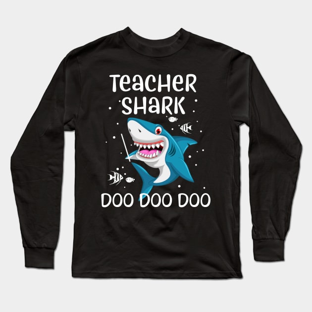 Teacher Shark Doo Doo Doo t-Shirt- Teacher Appreciation Gift Long Sleeve T-Shirt by Simpsonfft